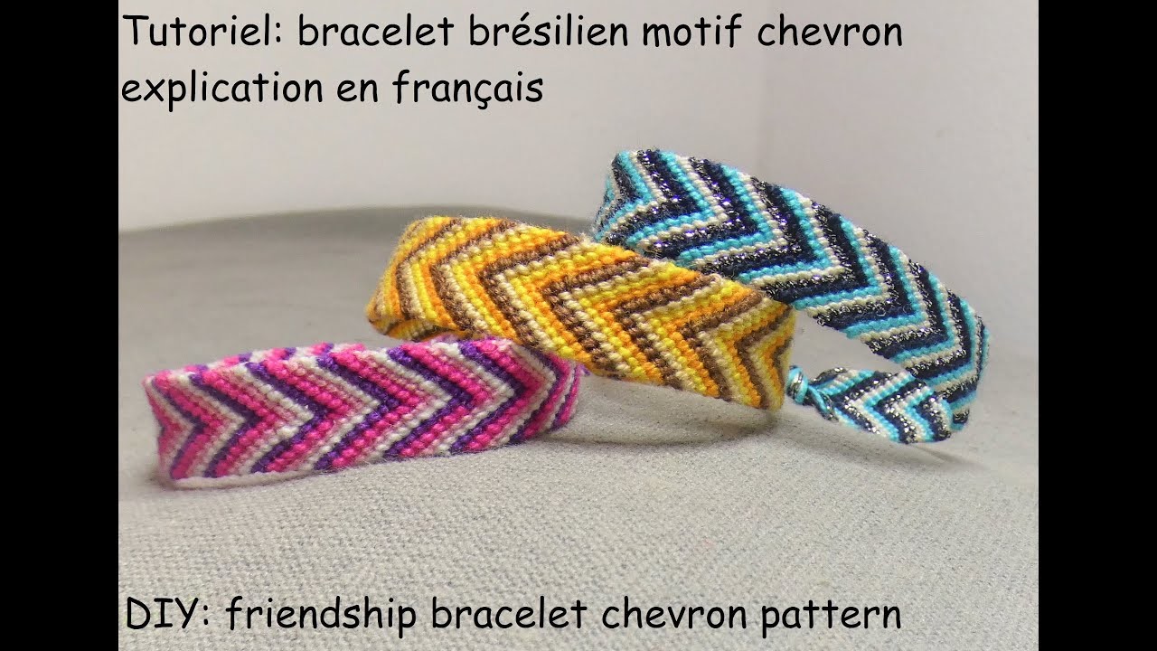 Tutoriel: ✨bracelet brésilien motif chevron explication en français ✨ (DIY: friendship bracelet)