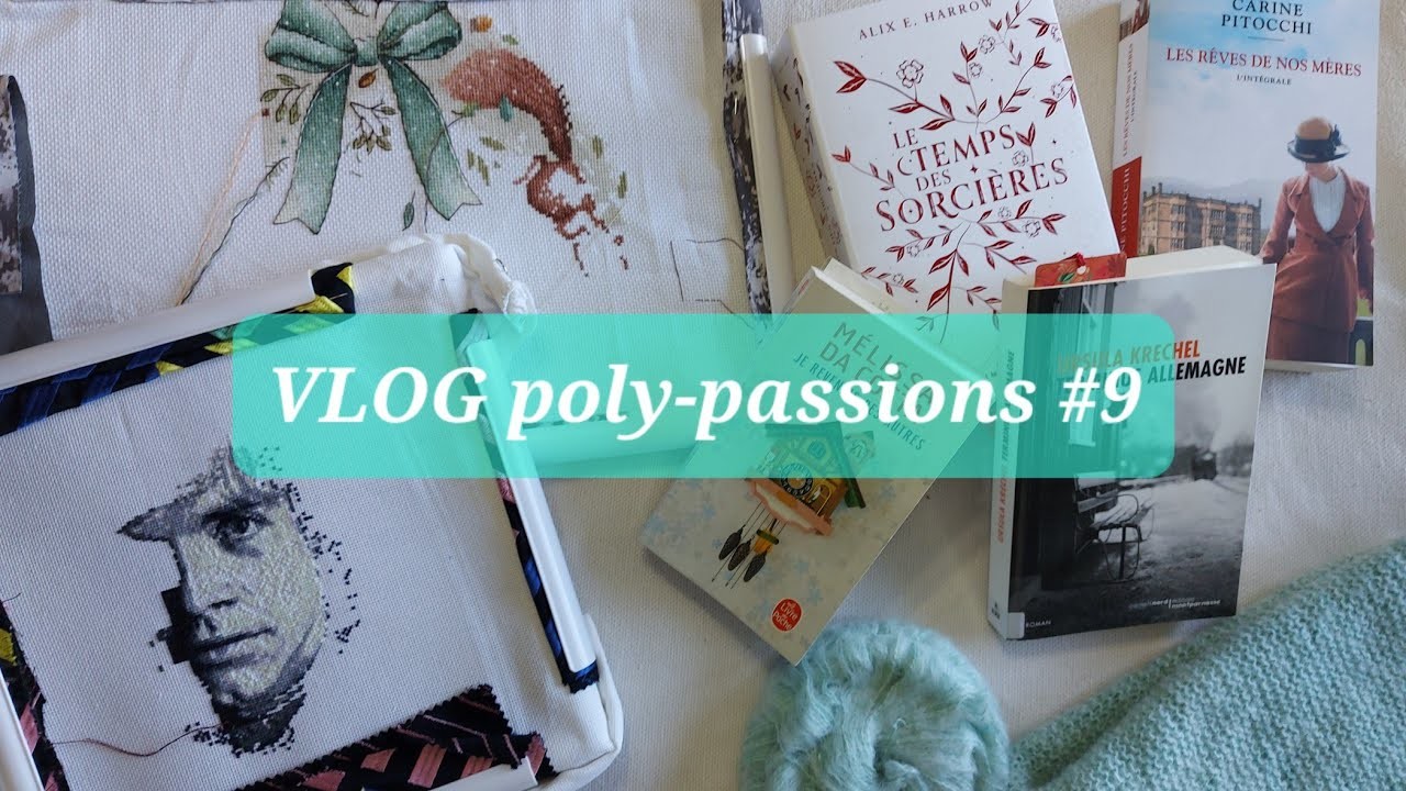 Vlog poly-passions #9 - celle qui a retrouvé le mood lecture