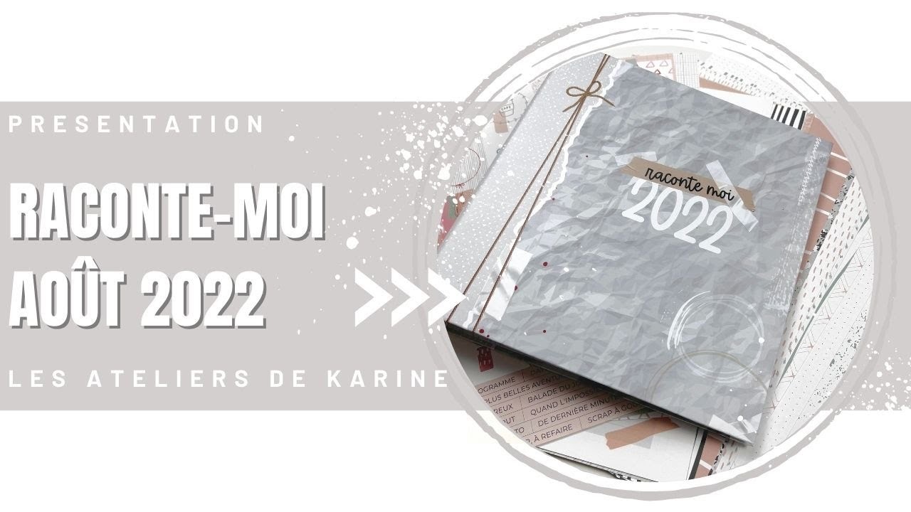 Présentation Raconte-moi 2022-  mois d'Aout